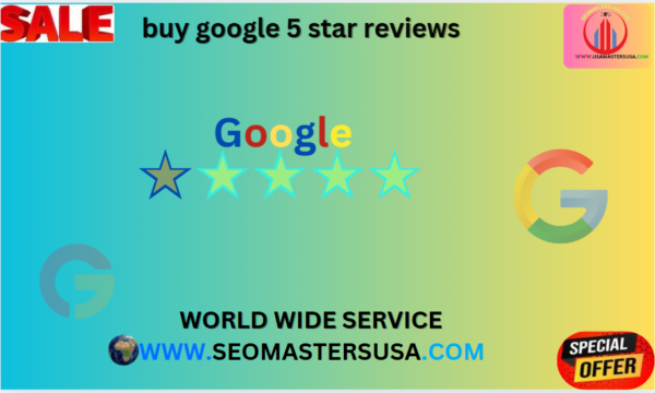 Buy Google 5 Star Reviews